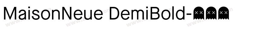 MaisonNeue DemiBold字体转换